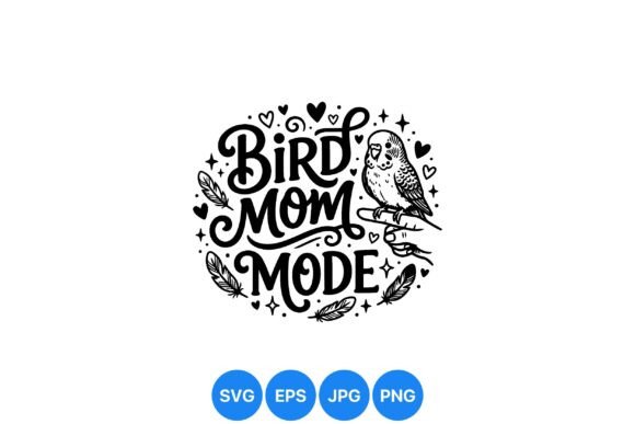 Bird Mom Mode Design Art: A Versatile Graphic for Local Business Branding