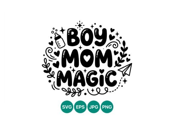 Boy Mom Magic Calligraphic Black White – A Versatile Graphic for Handmade Creations