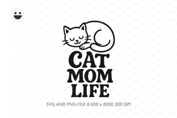 CAT MOM LIFE: A Graphic Design Asset for T-Shirt Designs and Beyond