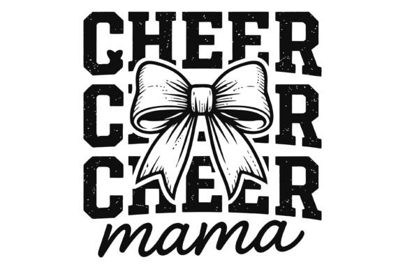 Cheer Mama Bow Typography Design: A Versatile Graphics Asset for Hoodies Amp and Beyond