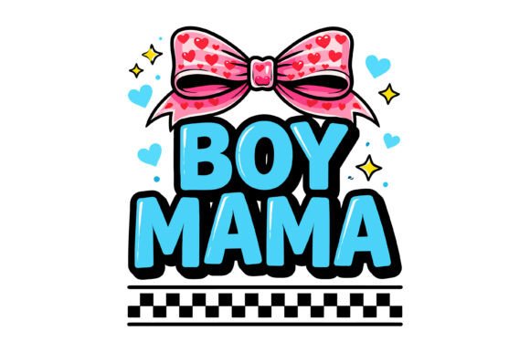 Cute Boy Mama Heart Bow Graphics for T-Shirt Designs