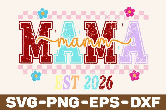 Mama Est 2026 Sweatshirt: A Versatile Graphic Design Asset for Local Business Branding