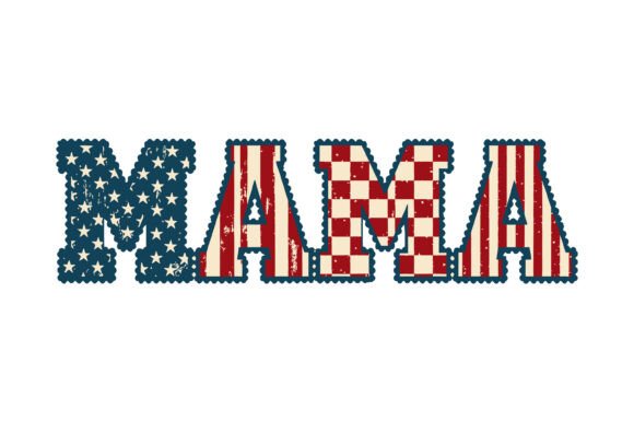 Mama USA Flag Grunge Patriotic Graphics for T-Shirt Designs
