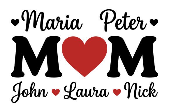 Mom Heart Family Names Design: A Versatile Graphic for T-Shirt and Branding Projects