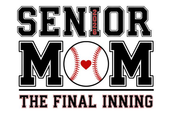 Senior Mom 2026 Baseball Final Innings – A Graphic Design Asset for Heartfelt Branding