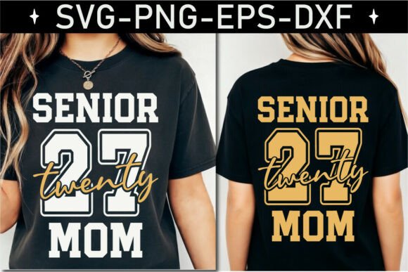 Senior Twenty 27 Mom: A Versatile Graphic Design Asset for T-Shirt Designs