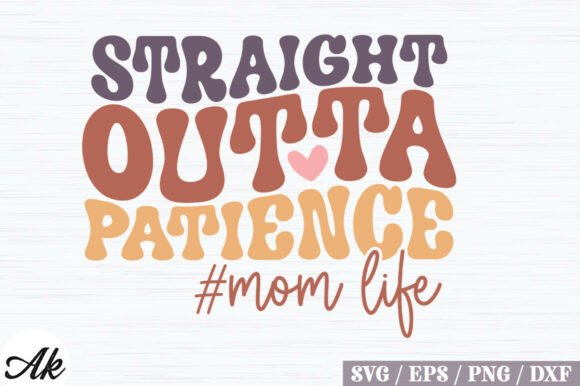 Straight Outta Patience Mom Life Retro Embroidery Design Review